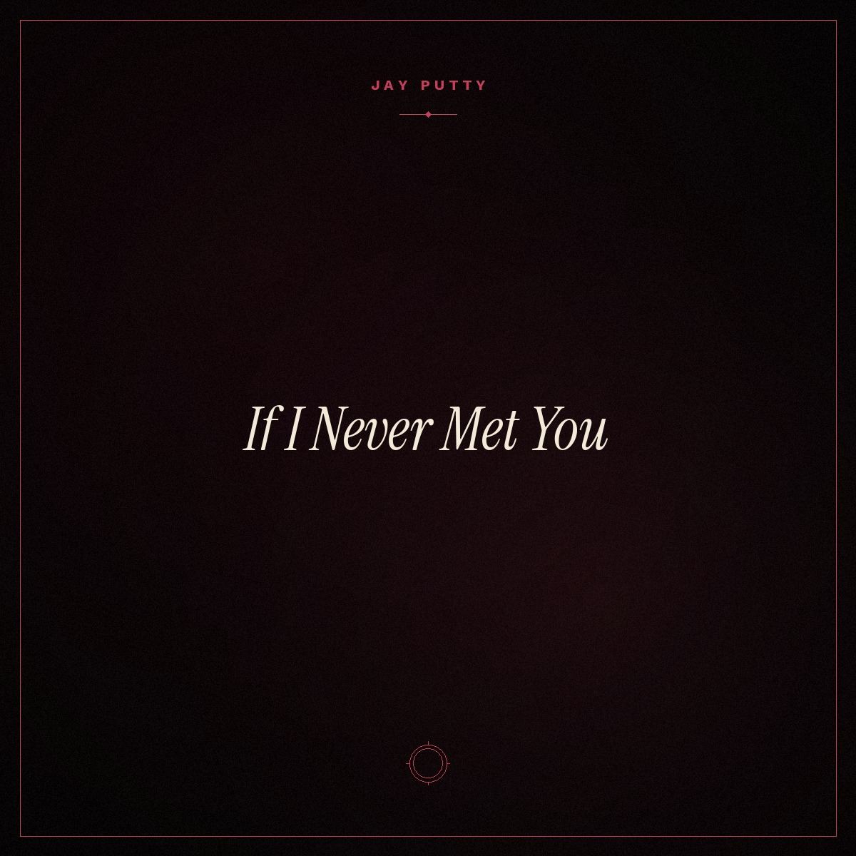 If I Never Met You single artwork