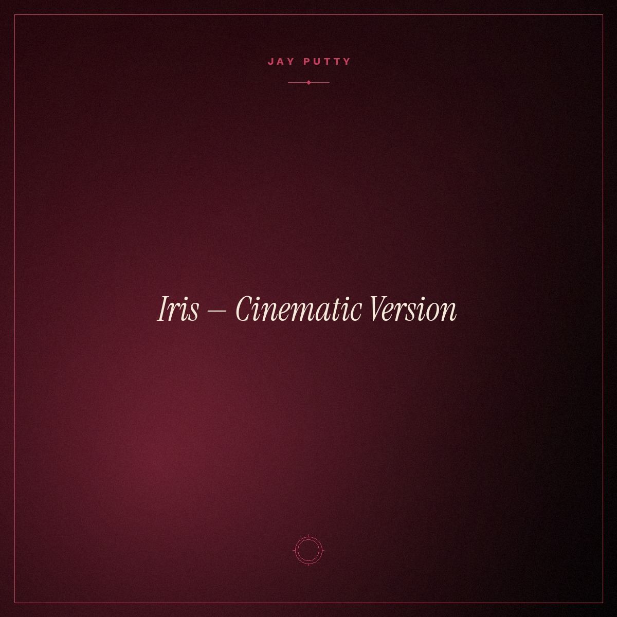 Iris — Cinematic Version single artwork